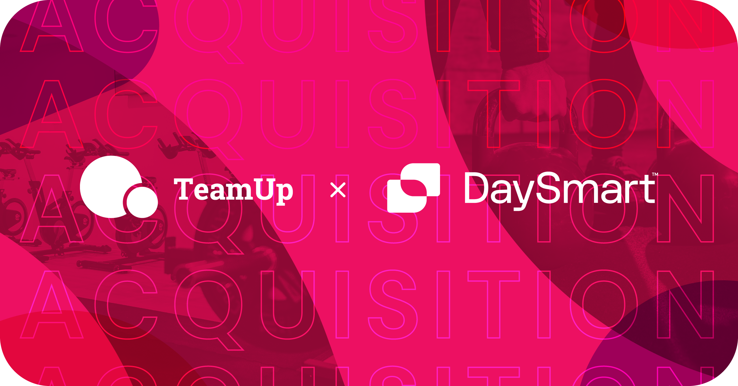 Featured image for DaySmart Acquires TeamUp post