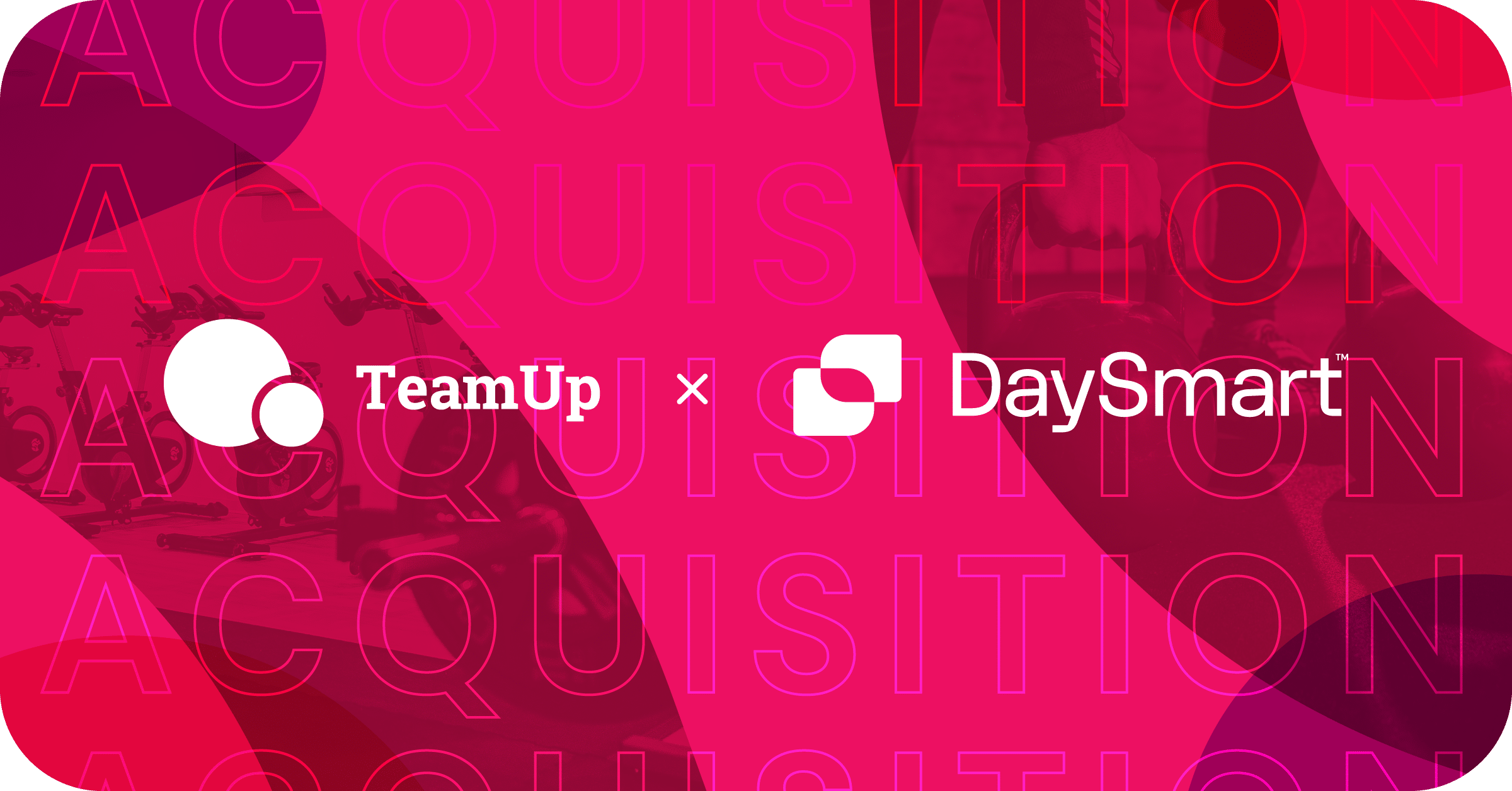 Featured image for DaySmart Acquires TeamUp post